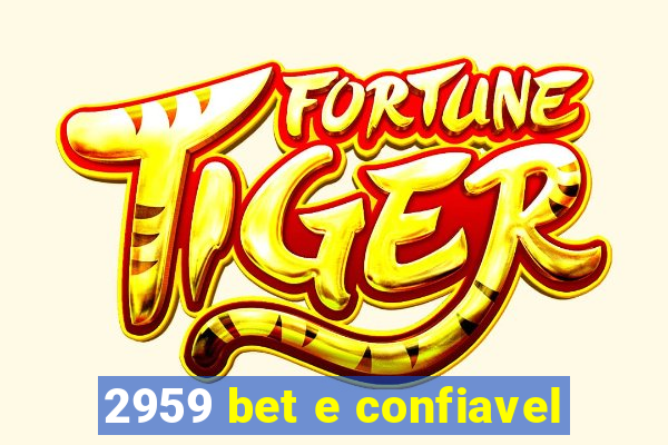 2959 bet e confiavel